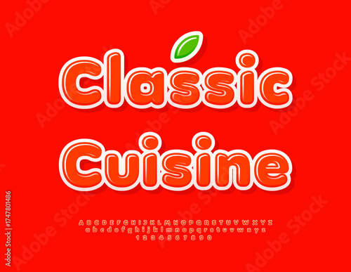 Vector Cooking banner Classic Cuisine. Glossy Red Font. Modern RoundedAlphabet Letters and Numbers set.