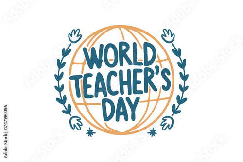 Celebrate world teacher's day global gratitude for educators and learning