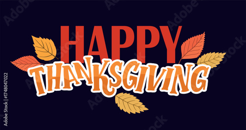 Happy ThanksGiving - Give Thanks - Be Grateful - cute hand drawn doodle lettering. For t-shirt print, mug, bag. 100% hand drawn vector