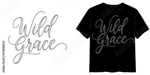 Handwritten 'Wild Grace' text design, isolated vector image, two design options for the inscription: black on a transparent background and white on the background of a T-shirt mockup, T-shirt print
