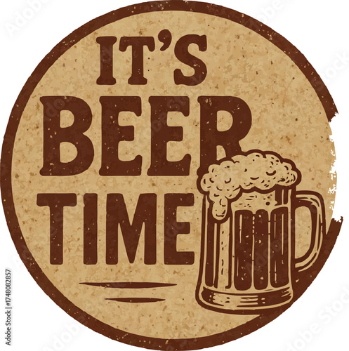 Vintage brown circular stamp with "It's a Beer Time" text and frothy beer mug illustration on kraft paper background.