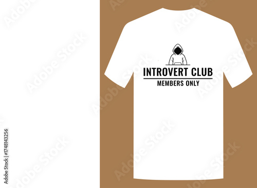 A white t-shirt featuring a graphic of a person in a hoodie and the text 'Introvert Club' and 'We Like To Stay In'.