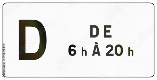Additional road sign panel used in France - Tunnel category D with time restriction