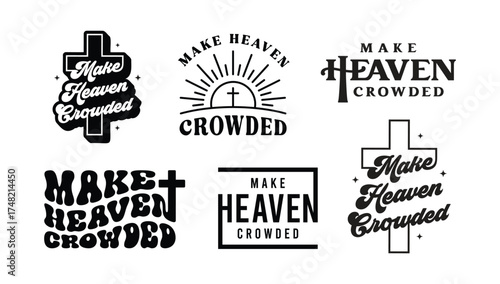 Make Heaven Crowded Vector Design – Inspirational Christian Quote with Cross and Sunrise