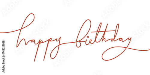 Happy Birthday handwritten lettering continuous line art isolated on white background. Happy birthday handwritten inscription Continuous thin line
