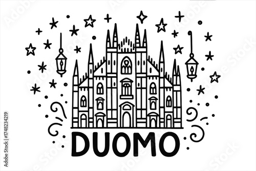 Duomo Doodle Art. Doodle milan cathedral with stars, spires, and lanterns, center word “Duomo” in black and white isolated