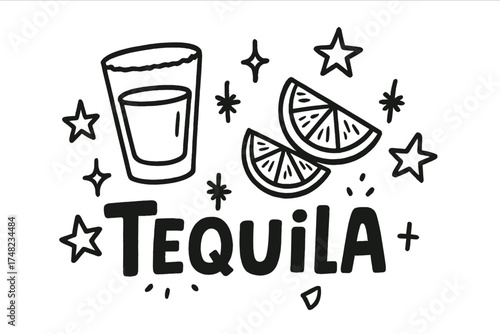 Tequila Doodle Art. Doodle tequila shot with stars, limes, and sparkles, center word “Tequila” in black and white isolated