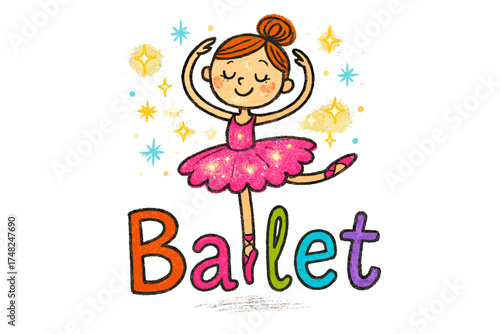 Ballet Doodle Sparkles. Colorful doodle ballerina in pink tutu with glowing sparkles, center word “Ballet”, isolated transparent