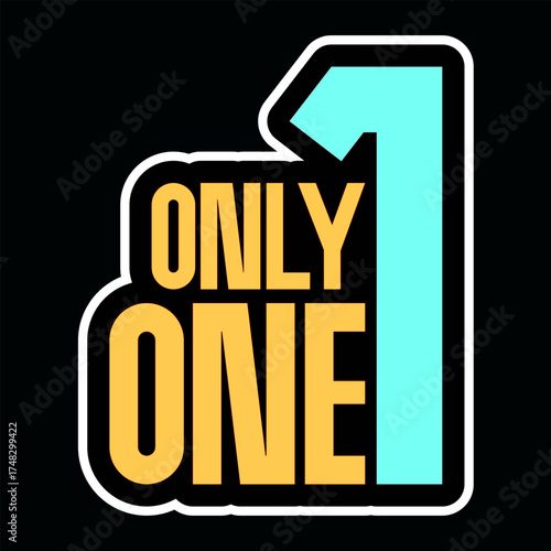 Motivation typography for Tshirt design. Vibrant color mix of orange and blue. The quote “Only One” shows uniqueness and confidence. Perfect for modern streetwear. Bold and stylish layout.