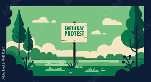 Earth Day protest sign, activist mood, environmental scene with green landscape and trees
