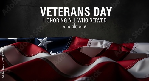 Veterans day honoring all who served with an american flag display