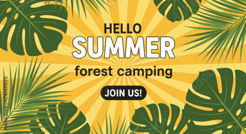Hello summer forest camping join us for outdoor adventures.