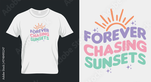 Forever Chasing Sunsets T-Shirt, Aesthetic Beach Tee, Summer Vibes Shirt