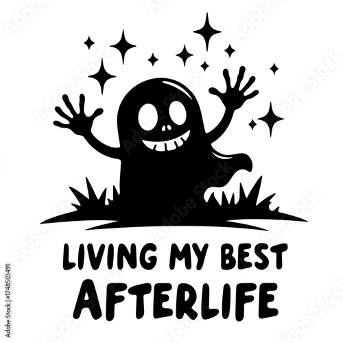 A cartoon ghost with stars and grass smiling with the text living my best afterlife below it all black