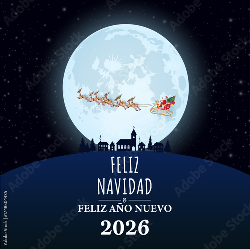 Tarjeta o pancarta para desear una Feliz Navidad y un Próspero Año Nuevo 2026 en blanco sobre fondo negro con la luna y el trineo de Papá Noel pasando por delante.