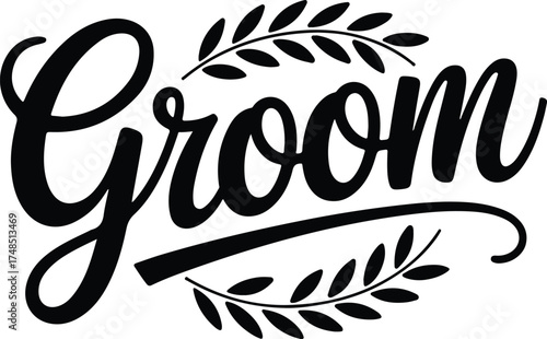 Elegant groom lettering with leaves decoration