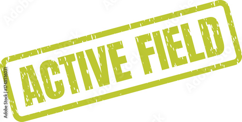 A textured green rubber stamp impression displays the words ACTIVE FIELD diagonally on a clean white surface