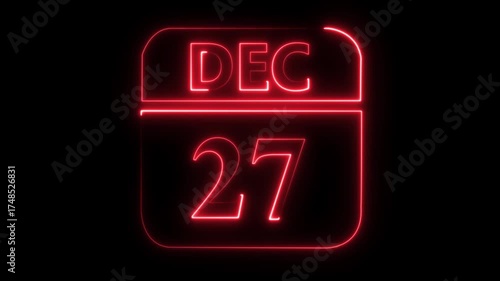 Glowing Red Neon Calendar Icon With December 27th Date On Black Background twenty seven