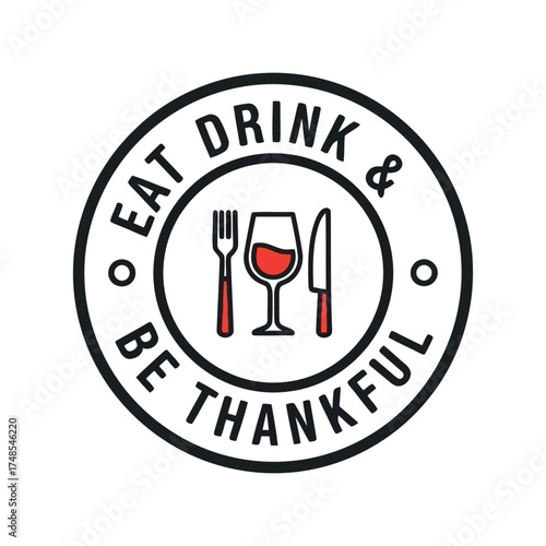 Eat drink be thankful vintage stamp style festive celebration graphic vector