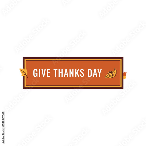 Give thanks day greeting message autumn leaves festive season celebration vector