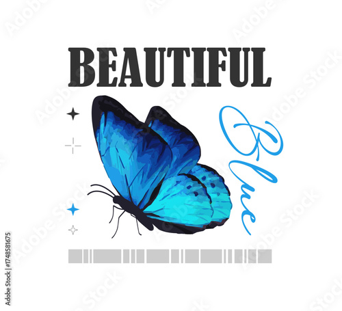 Beautiful blue slogan with blue butterfly, vector for fashion, card, poster, wall art designs