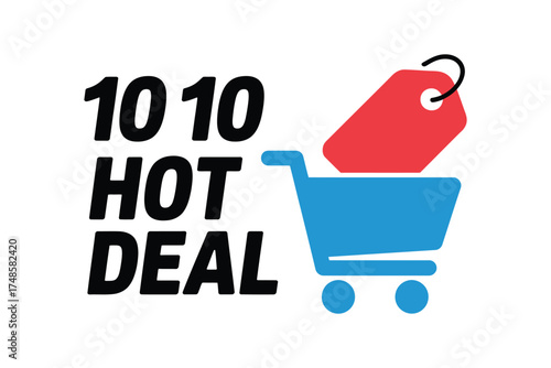 Illustration of a shopping cart with a price tag for a 10 10 hot deal isolated on white background