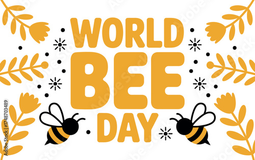 Vector art of celebrate world bee day with bees, flowers and text