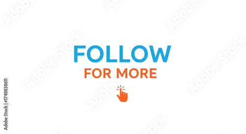 Engaging Call to Action: Follow for More Updates and Exciting Content with Click Hand Icon Graphic 78 characters