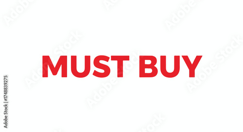Bold red 'Must Buy' text conveys urgency and essential purchase messaging across e-commerce and retail promotions