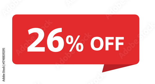 Capture Attention: 26 Percent Off Promotion Graphic in a Vibrant Red Speech Bubble for Marketing Promotions Offer Savings