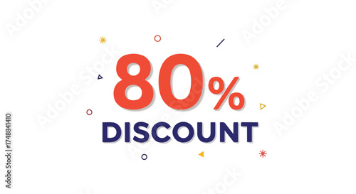 Eighty Percent Discount Promotion Graphic with Confetti Design to Attract Customers Attention for Limited Time Offer Annoucement