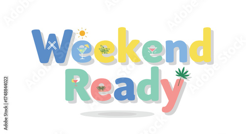 Cheerful and whimsical weekend ready vector illustration with tropical drink and nature motifs celebrating the start of leisure time