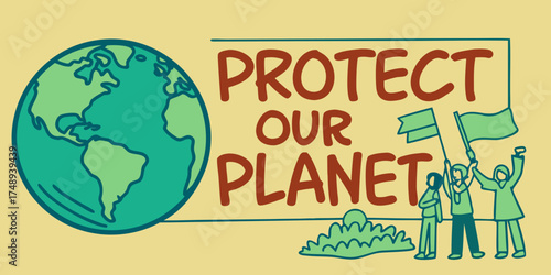 Protesters advocating to protect the planet with a globe illustration  