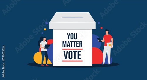 Your voice matters make sure to cast your vote in the election.