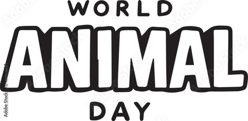 World Animal Day Logo: A bold typographic design proclaims World Animal Day, a call to recognize and celebrate the vital role of animals in our world.