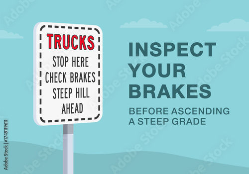 Safe driving tips and traffic regulation rules. Close-up of canadian "truck brake checkpoint" sign meaning. Inspect your brakes before ascending a steep grade. Flat vector illustration template.