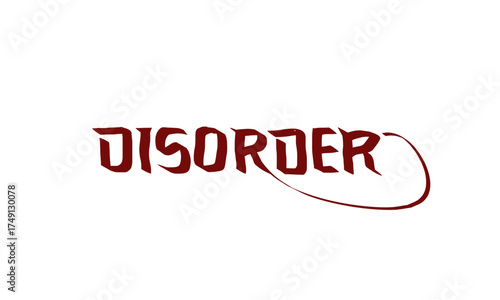 Disorder text design, disorder typography, disorder design