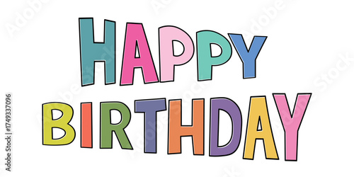 Happy Birthday vector background. Lettering invitation or greeting card. Vector illustration.