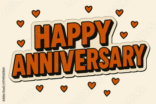 Retro Anniversary Sticker. Happy Anniversary. retro sticker block lettering, bold cut-out outline, slight tilt