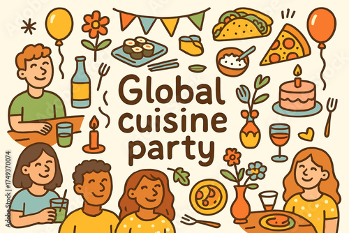 Global Cuisine Celebration. Global cuisine party. Hand-drawn doodle illustration of Global cuisine party.