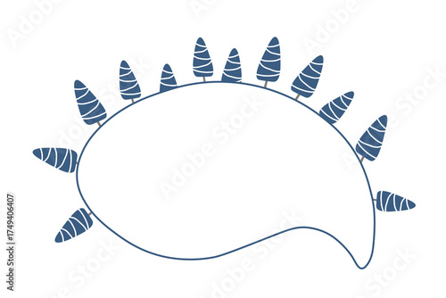 Cute cloud under  text, speech bubble. Forest, trees. Winter season. Rounded white frame, isolated on  white background. Flat vector design. Blue and white color.