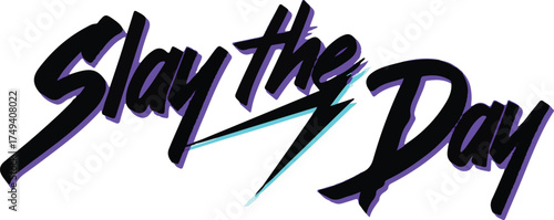 Slay the day inspiring motivational typography design with energetic brushstrokes vector
