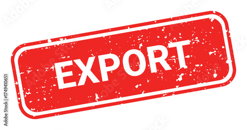 Template of red grunge rubber stamp with text EXPORT inside rectangle. Trade bans, geopolitical conflicts, tariffs, embargo. Vector stumped text isolated on transparent background. Design element.