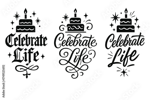 Celebrate Life Calligraphy. Celebrate Life. Create a calligraphy lettering illustration of the phrase: