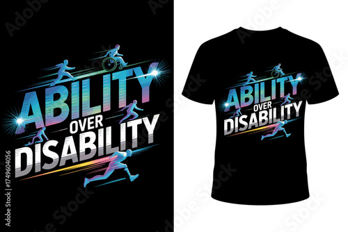 Vector art of ability over disability text graphic with athletic silhouettes and vibrant colors, presented as a tshirt design on a and a separate tshirt mockup