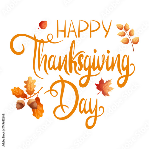 Handwritten inscription "Happy Thanksgiving Day". Text for a postcard, menu, cover, poster, banner. Autumn, harvest, holiday, autumn concept. Vector illustration.