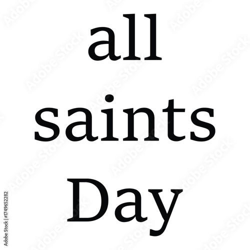all saints day vertical text icon in serif font, minimalist black typography on white background, christian holiday symbol of faith and honor