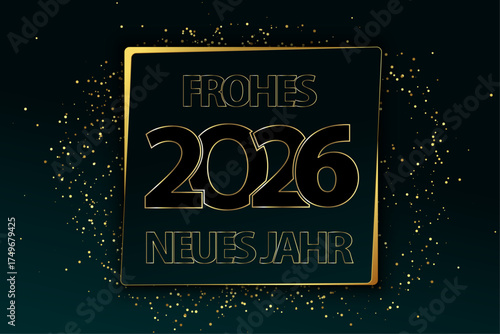 Eine Karte oder ein Banner mit Wünschen für ein frohes neues Jahr 2026 in Gold, in einem goldenen Quadrat auf einem grün-schwarzen Farbverlaufshintergrund mit goldenem Glitzer.