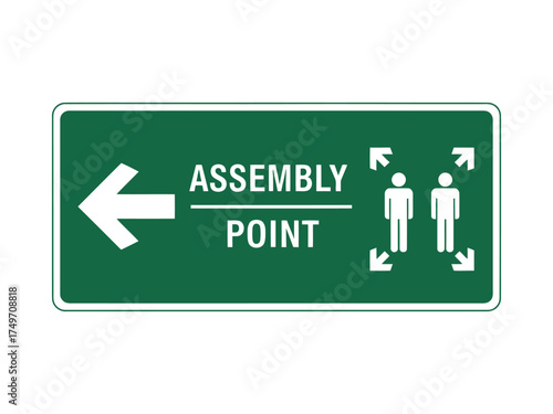 Assembly point sign, indicating the direction to safe meeting location emergency situation