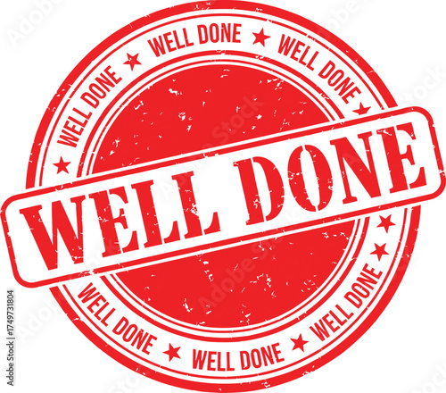 well done achievement stamp in bold grunge red for congratulatory business success and recognition designs